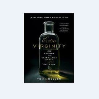 Hard Cover Extra Virginity by Tom Mueller